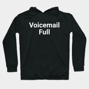 Voicemail Full Hoodie